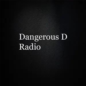 Dangerous D Radio Stream