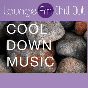 Lounge FM | Chill Out